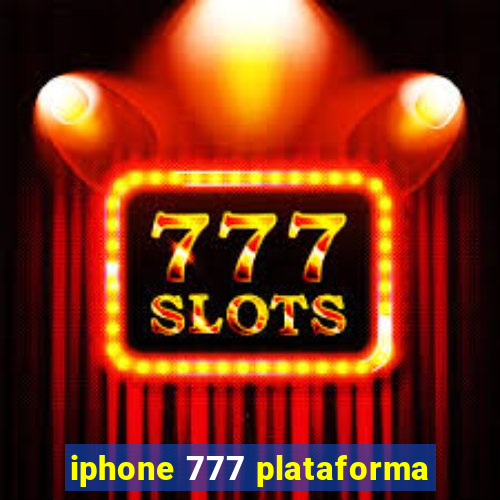 iphone 777 plataforma